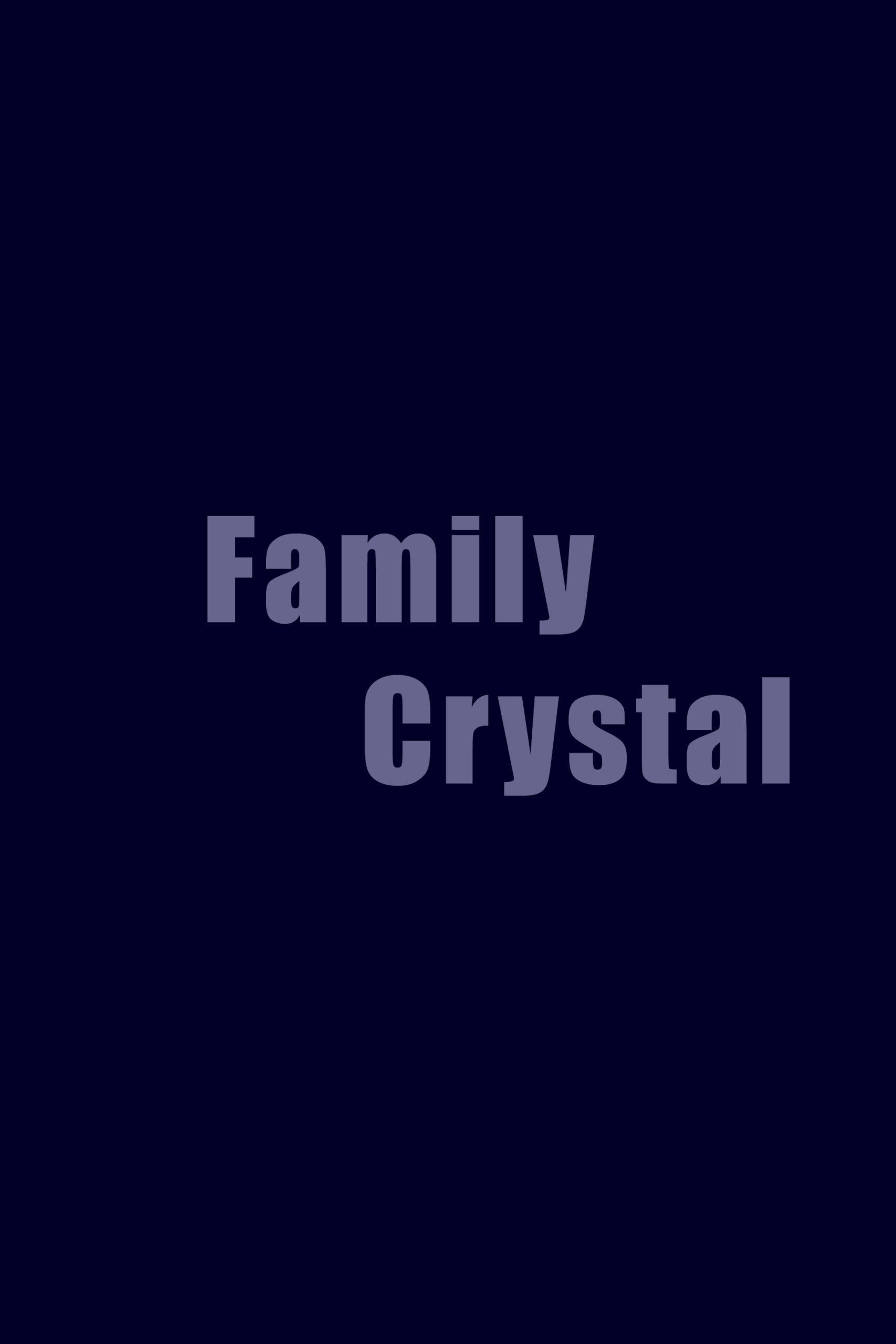 Family Chrystal Poster